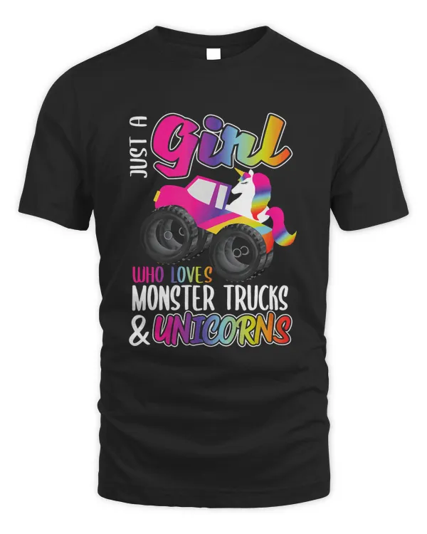 Just A Girl Who Loves Monster Trucks and Unicorns