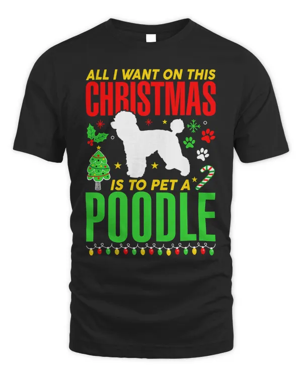 Poodle Dog All I want on this Christmas is to Pet a POODLE Dog 141