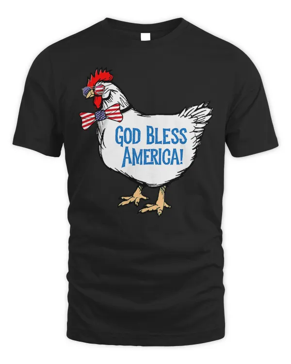 Chicken Fourth Of July God Bless American Patriotic Chicken 103 Hen Rooster