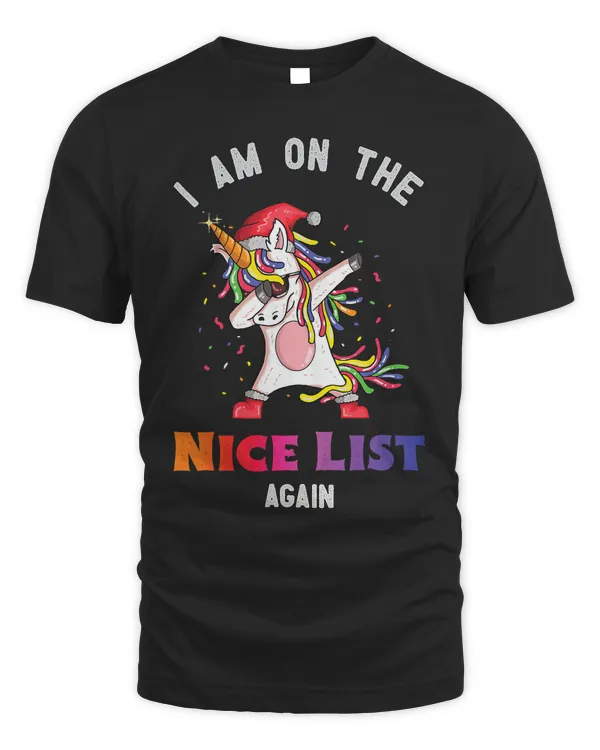 Unicorn I Am on The Nice List Again Funny Christmas Dabbing Unicorn 48