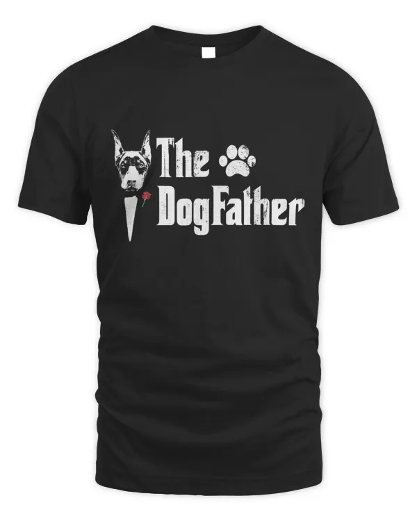 Mens The Dogfather Doberman pinscher Dog Dad Tshirt Father's Day