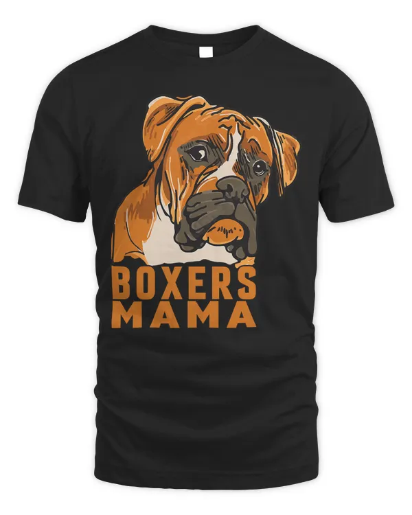 Boxer Boxers Mama Boxer Dog Mama Dog Lover Mama 202