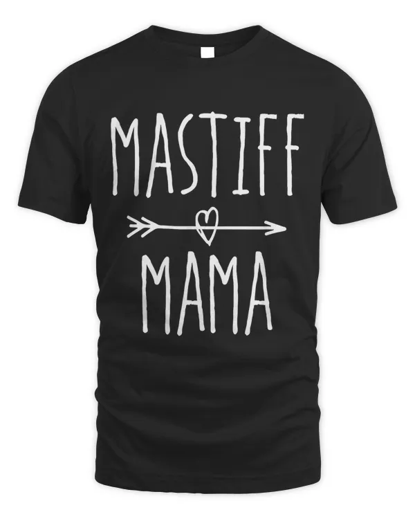 Mastiff Mom Gift Cute Mastiff Mama T-Shirt