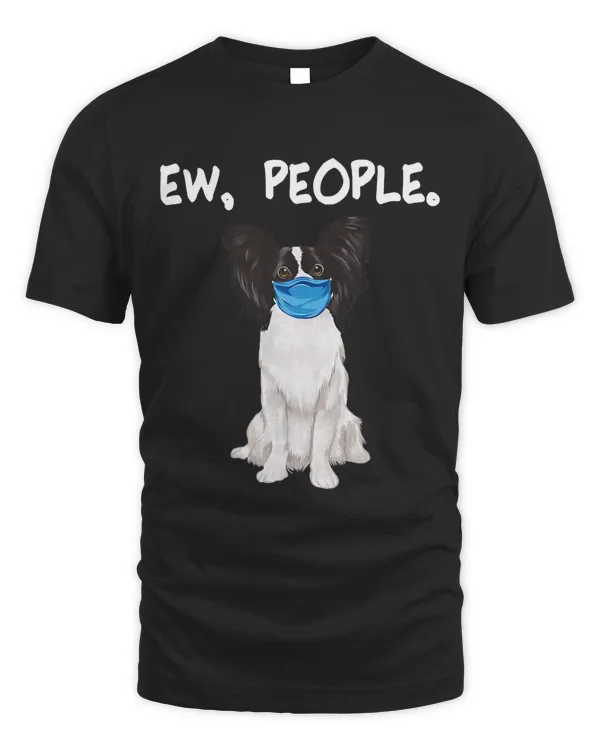 Papillon Ew People Dog Wearing Face Mask T-Shirt