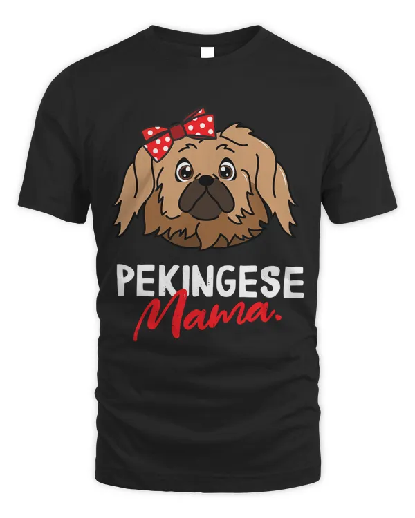 Pekingese Mom Mama Dog Lover Women Gift T-Shirt