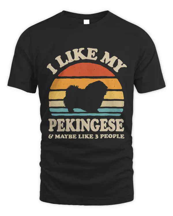 I Like My Pekingese And Maybe Like 3 People Dog Lover Gifts T-Shirt