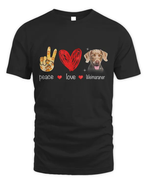 Peace Love Weimaraner Dog - Weimaraner Dog lover Gift T-Shirt