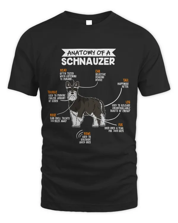 Anatomy Of A Schnauzer Dog Funny Dog Lover Gift T-Shirt