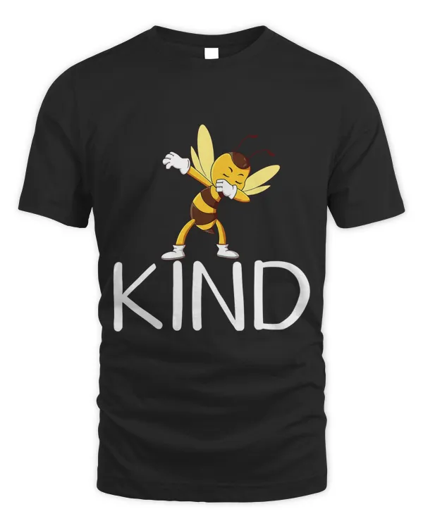 Be Kind Bee Dabbing Kindness Gift for Men Women Kid Boy Girl T-Shirt