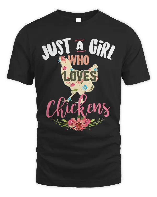 Just A Girl Who Loves Chickens Shirt Poultry Lover Cute Gift T-Shirt