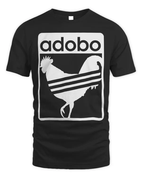 Pinoy Shirt Chicken Adobo funny Filipino Shirt