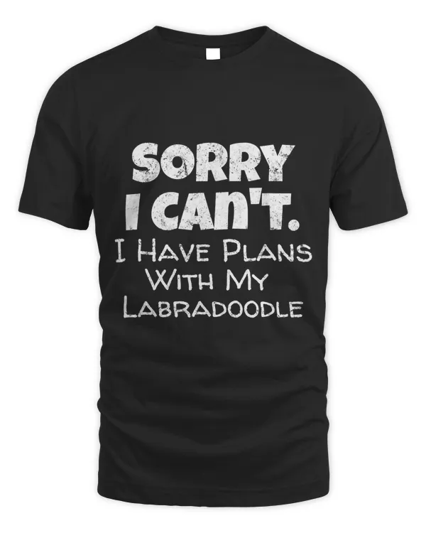 Fun Labradoodle Dog Quote - Doodle Lover - Humorous Pet Gift T-Shirt