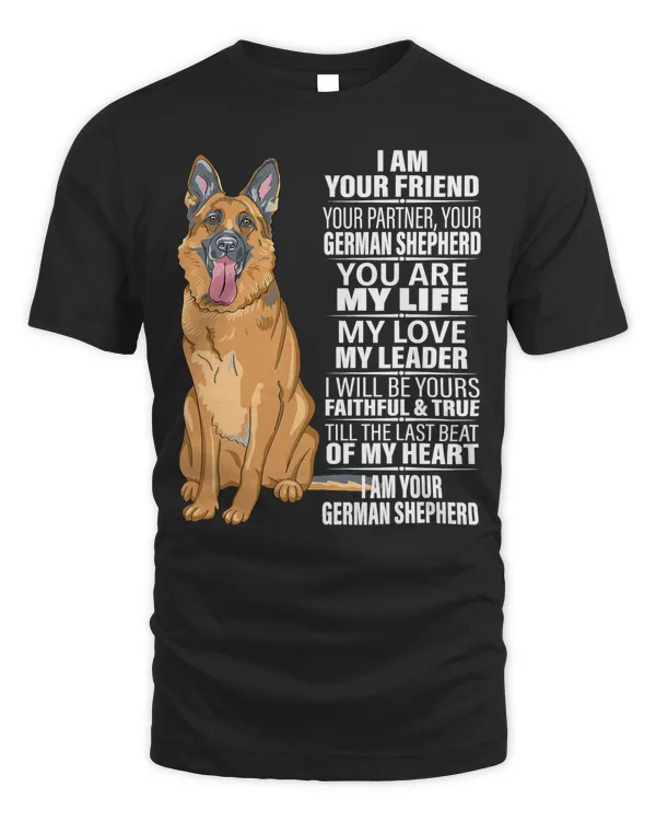 German Shepherd Dog I Am Your Friend Your Partner Your German Shepherd Dog 130 Dog Mom Dog Dad