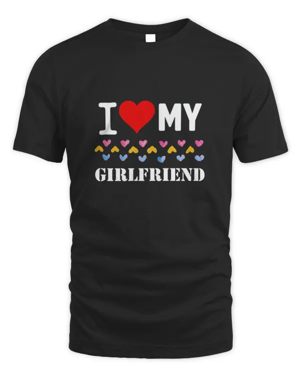 I Love My GirlFriend Shirt