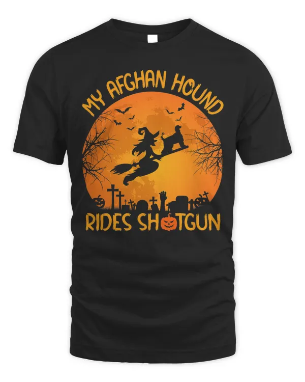 Funny My Afghan Hound Rides Shotgun Witch Halloween T-Shirt