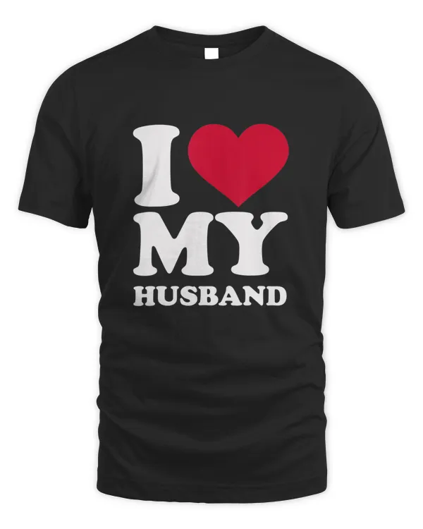 I Love My Husband Shirt