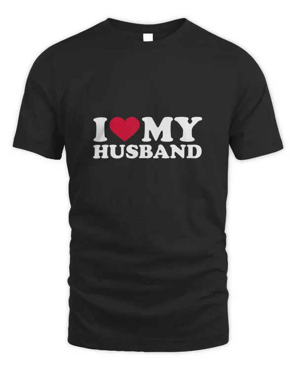 I Love My Husband Shirt