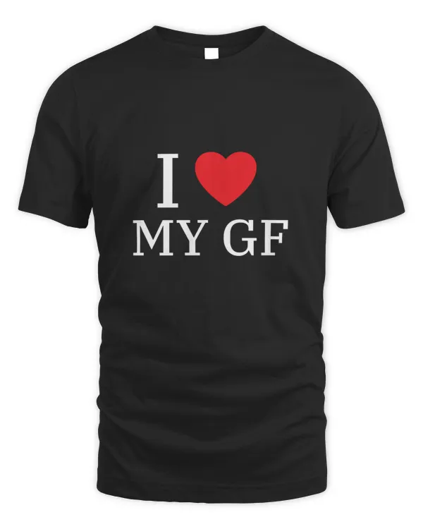 I Love My GF (girlfriend) Shirt