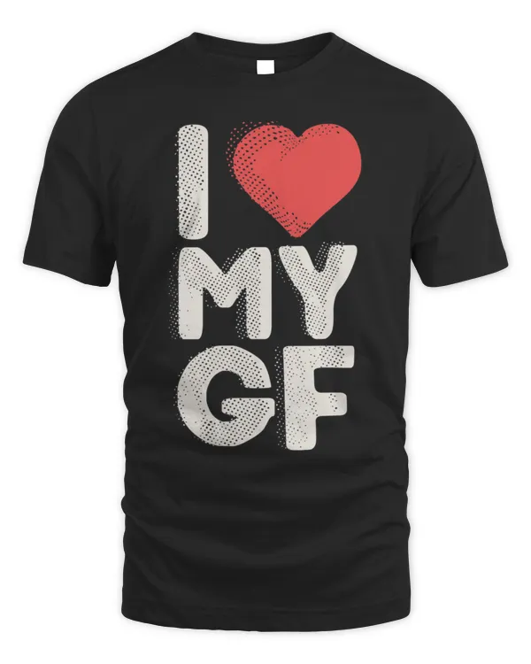 I Love My GF (girlfriend) Shirt