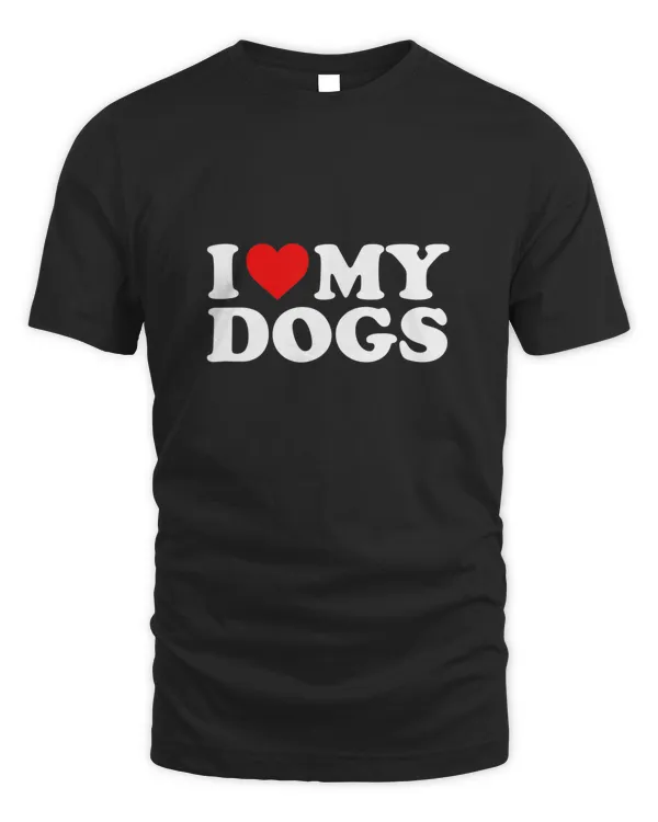 I Love My Dog Shirt