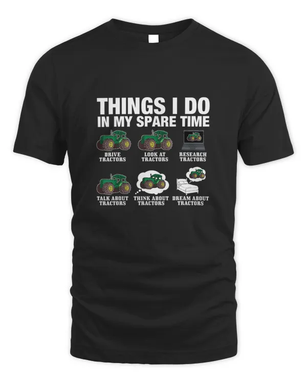 Things I Do In My Spare Time Tractor Shirt