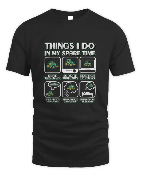 Things I Do In My Spare Time Tractor Shirt