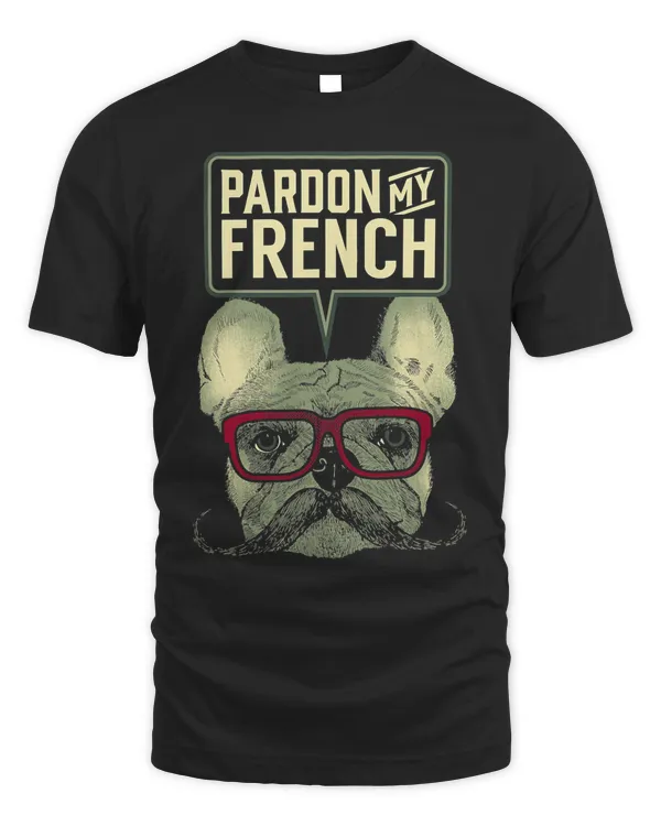 Pardon My French Cute Frenchie Bulldog Puppy T Shirt