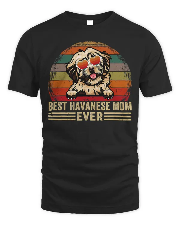 Havanese Dog Lover Funny Vintage Best Havanese Mom Ever T-Shirt