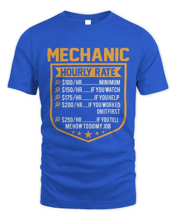 Cute Mechanic Hourly Rate Labor Rates Funny Graphic - Unisex Standard T-Shirt Unisex Standard T-Shirt