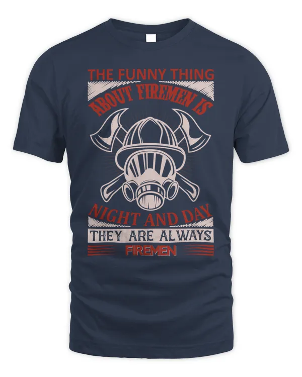 Firefighter T Shirt, Firefighter Hoodie, Firefighter Long Sleeved T-Shirt, V-Neck, Firefighter Shirts Funny Quotes (91)