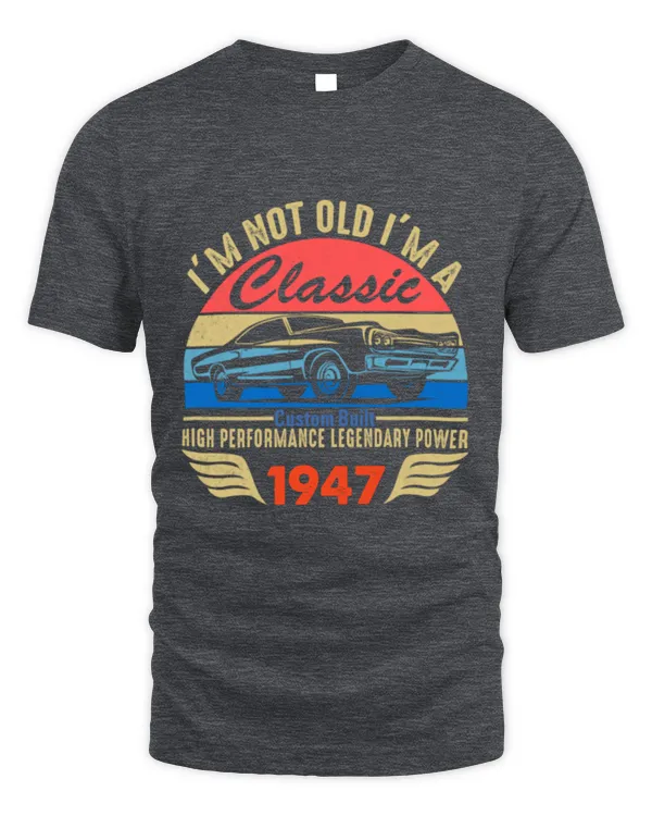 I'm not old I'm a classic Customize Year, Personalize Year Of Birth, Gifts For Personalized Age, Gifts Idea For Personalized Age