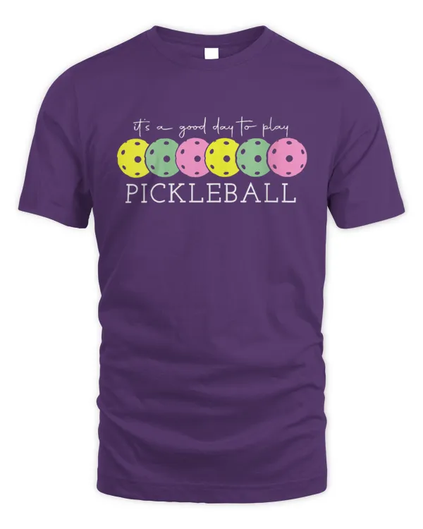 Womens It's A Good Days To Play Pickleball Dink Player Pickleball