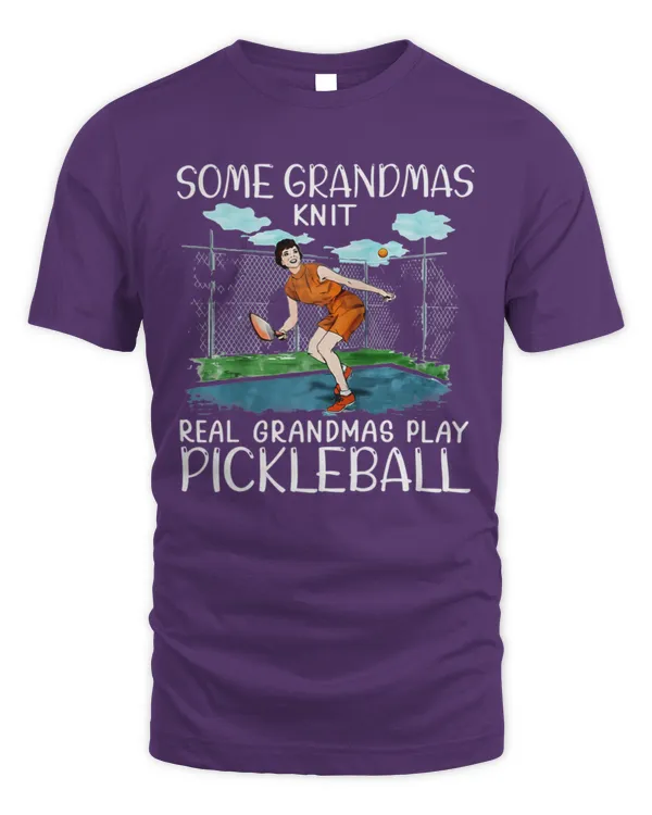 Some grandmas knit real grandmas play pickleball D