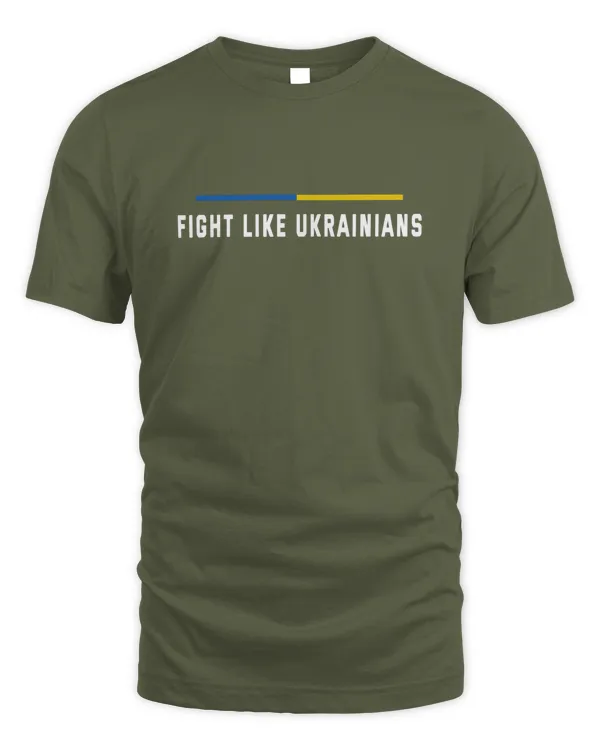Fight Like Ukrainians T-Shirt Sweatshirt Hoodie Poster Mug v2
