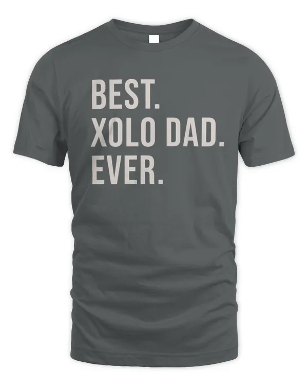 BEST XOLO DAD EVER
