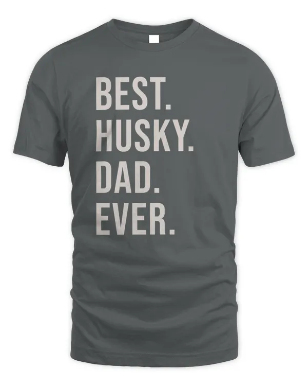 BEST HUSKY DAD EVER