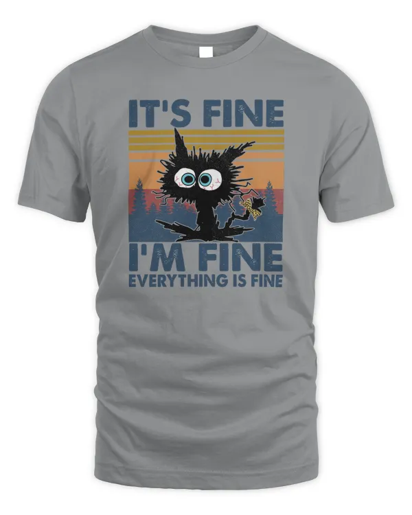 It's Fine I'm Fine Everything Is Fine Funny Cat Vintage