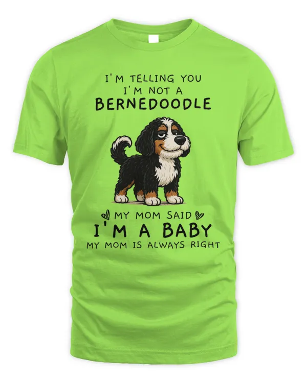 I'm Telling You I'm Not A Bernedoodle - Men's Standard T-Shirt Men's Standard T-Shirt