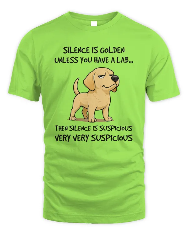 Silence is golden, unless you have a Lab - Men's Standard T-Shirt Men's Standard T-Shirt