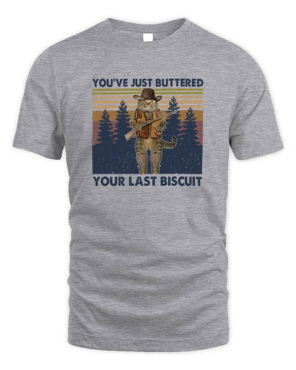 You've Just Buttered Your Last Biscuit Western Cat Cowboy
