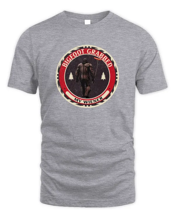 Funny Retro Bigfoot Bigfoot Grabbed My Wiener