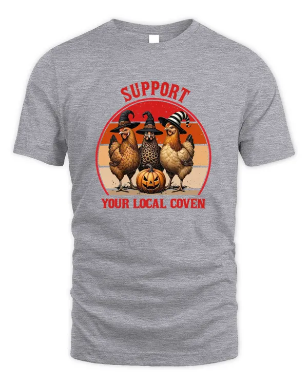 Chicken Support Your Local Coven Witch Farm Lover