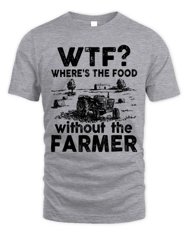 Where's The Food Without The Farmer Shirt