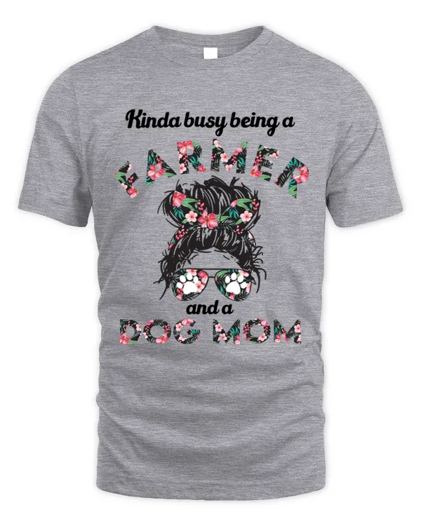 Kinda Busy Being A Farmer And A Dog Mom Shirt - Unisex Standard T-Shirt Unisex Standard T-Shirt