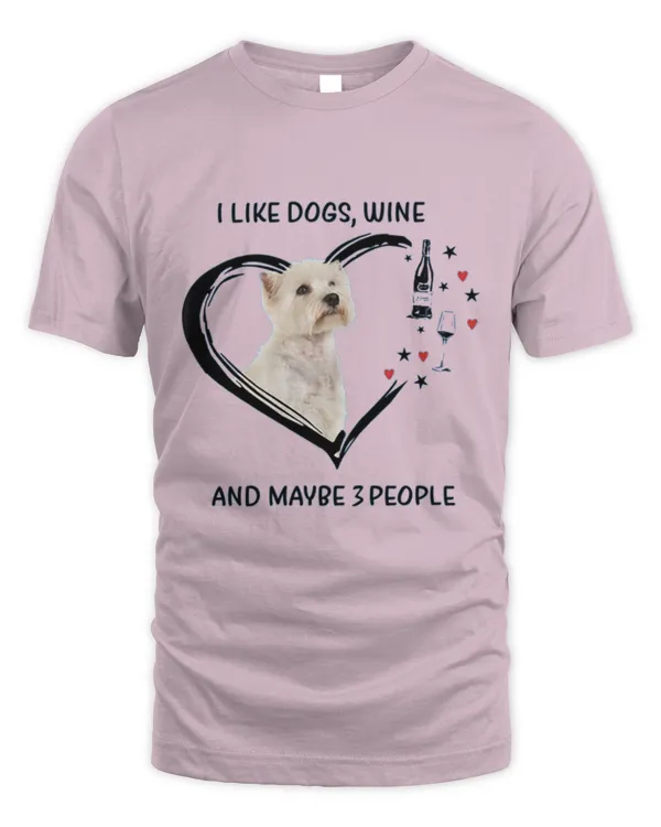 Westie_Wine_And_Maybe_3_People - Unisex Standard T-Shirt Unisex Standard T-Shirt