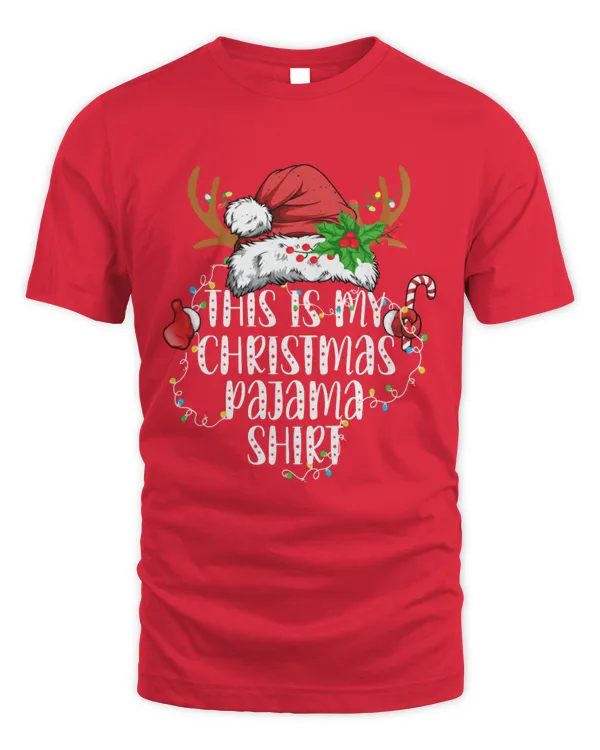 This Is My Christmas Pajama shirt Xmas Santa hat