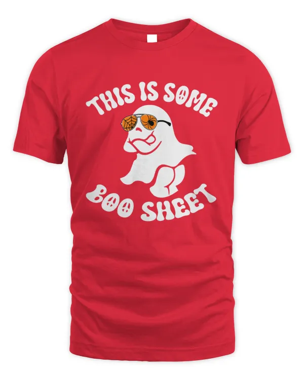 This is some boo sheet Funny Boo Halloween