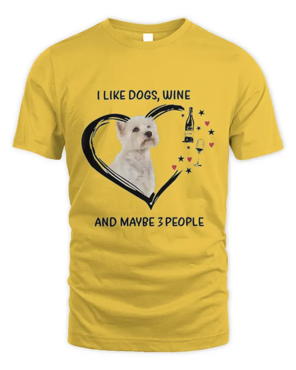Westie_Wine_And_Maybe_3_People - Unisex Standard T-Shirt Unisex Standard T-Shirt
