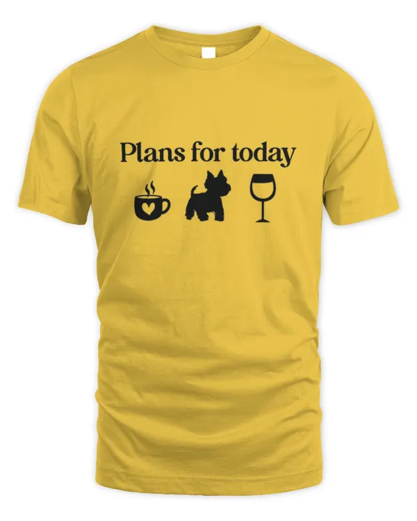 Westie plan for today 2 - Unisex Standard T-Shirt Unisex Standard T-Shirt