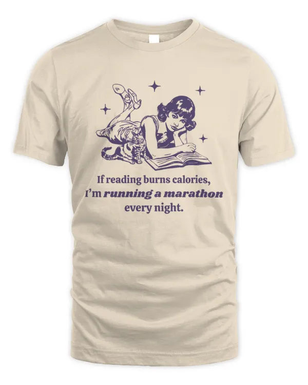 If Reading Burns Calories, I'm Running A Marathon Every Night Shirt, Book Shirt, Retro Bookish Shirt, Gift For Reader, Bookworm Shirt, Book Addict Tee, Funny Book Shirt